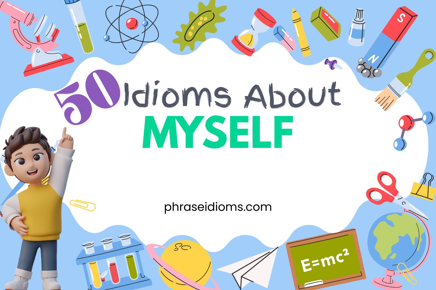 Idioms about Myself