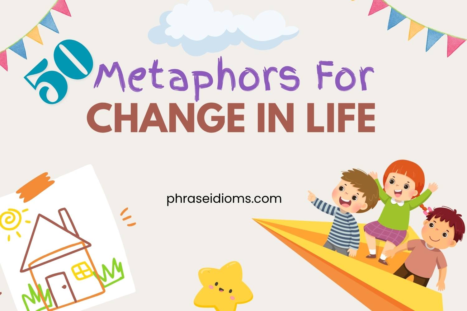 metaphors for change in life